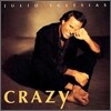 Julio Iglesias - Crazy