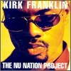 Kirk Franklin - Nu Nation Project