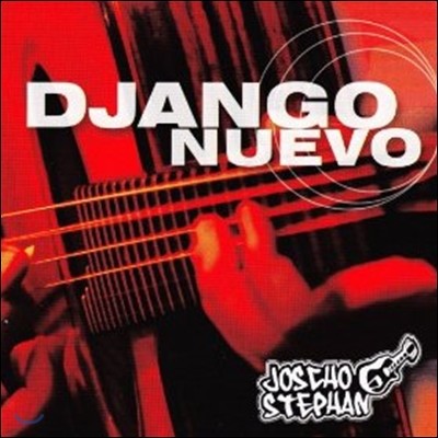 Joscho Stephan (조스코 스테판) - Django Nuevo