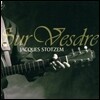 Jacques Stotzem (자크 스토젬) - Sur Vesdre
