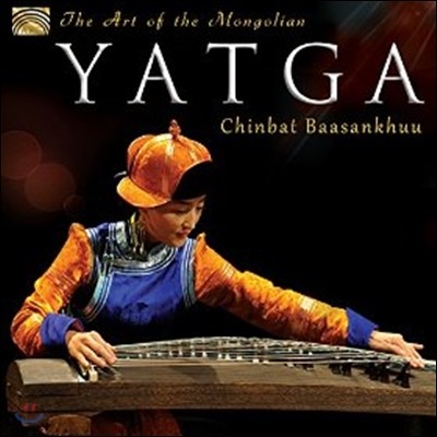 Chinbat Baasankhuu (친밧 바상후) - The Art Of The Mongolian Yatga (몽골의 야탁)