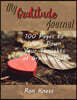 My Gratitude Journal: 100 Pages to Write Down What You Are Grateful for in Your Life