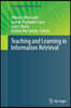 Teaching and Learning in Information Retrieval