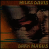 Miles Davis - Dark Magus: Live At Carnegie Hall (2LP)