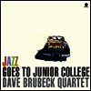 Dave Brubeck Quartet - Jazz Goes To Junior College (Remastered)(Limited Edition)(180g Audiophile Vinyl LP)(LP 커버 보호용 비닐 증정)