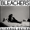 Bleachers - Strange Desire (180G)(LP)