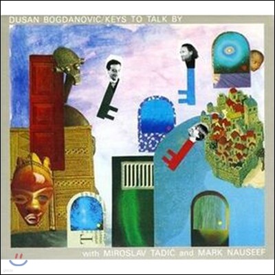 Dusan Bogdanovich (두잔 보그다노비치) - Keys to Talk By