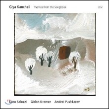 Giya Kancheli, Dino Saluzzi, Gidon Kremer, Andrei Pushkarev (기야 칸첼리, 디노 살루치, 기돈 크레머, 안드레이 푸쉬카레프) - Themes From The Songbook