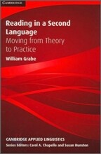 Reading in a Second Language: Moving from Theory to Practice