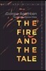 The Fire and the Tale