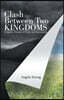 Clash Between Two Kingdoms: Complete Manual of Prayer and Intercession