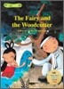 THE FAIRY AND THE WOODCUTTER