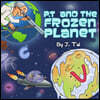P.T. and the Frozen Planet
