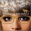 누-재즈 컴필레이션 모음곡 2집 (Weekend Nu-Jazz 2: Late Nite Nu-Jazz Of Modern Tunes With Jazzy Flavour)