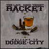 Racket County, The Lacs & Hard Target - Welcome To Dodge City (CD)