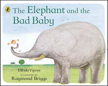 The Elephant and the Bad Baby