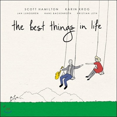 Scott Hamilton & Karin Krog (스콧 해밀튼, 카린 크록) - The Best Things In Life