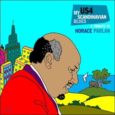 US4 (프로젝트 US4) - My Scandinavian Blues: A Tribute To Horace Parlan (마이 스칸디나비안 블루스 - 호레이스 팔란 트리뷰트)