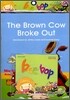 Bee-Bop 6세 #11 : The Brown Cow Broke Out (Book+CD)