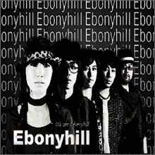 에보니힐 (Ebonyhill) 1집 - We are Ebonyhill