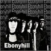 에보니힐 (Ebonyhill) 1집 - We are Ebonyhill
