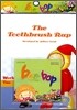 Bee-Bop 7세 #4 : The Toothbrush Rap (Book+CD)