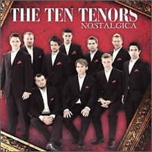 The Ten Tenors 노스탤지어 (Nostalgica) 텐 테너스