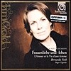 Bernarda Fink 슈만 : 가곡, 여인의 사랑과 생애 (Robert Schumann - Lieder, Frauenliebe Und/Leben)