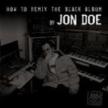 Jon Doe - How To Remix The Black Album By Jon Doe (2CD+힙합 샘플러/미개봉)
