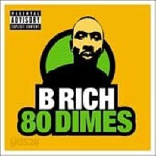 B Rich - 80 Dimes (수입/미개봉)