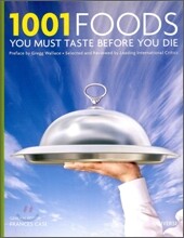 1001 Foods You Must Taste Before You Die