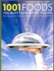 1001 Foods You Must Taste Before You Die