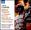 Mariusz Smolij 예뇌 자도르: 크리스마스 서곡, 성경 삼부작[세 폭의 제단화] (Eugene Zador: Biblical Triptych, A Christmas Overture) 마리우스 스몰리, 부다페스트 교향악단