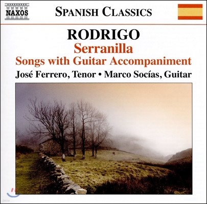 Jose Ferrero / Marco Socias 로드리고: 가곡집 [기타 반주 버전] (Joaquin Rodrigo: Serranilla - Songs with Guitar Accompaniment) 호세 페레로, 마르코 소시아스