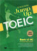 Jump Up TOEIC Basic LC+RC
