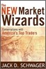 The New Market Wizards: Conversations with America's Top Traders