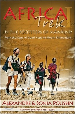 Africa Trek I, 14,000 Kilometers in the Footsteps of Mankind
