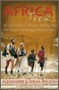 Africa Trek I, 14,000 Kilometers in the Footsteps of Mankind