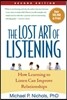 The Lost Art of Listening: How Learning to Listen Can Improve Relationships