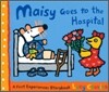 Maisy Goes to the Hospital