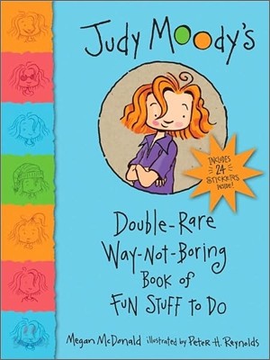 Judy Moody&#39;s Double-rare Way-not-boring Book of Fun Stuff to Do