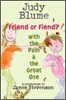 Friend or Fiend? With the Pain and the Great One