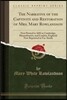 The Narrative of the Captivity and Restoration of Mrs. Mary Rowlandson: First Printed in 1682 at Cambridge, Massachusetts, and London, England; Now Re