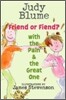 Friend or Fiend? With the Pain & the Great One : Audio CD