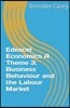 Edexcel Economics A Theme 3: Business Behaviour and the Labour Market