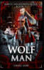 Emily Shadowhunter: Book 2: WOLFMAN