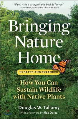 Bringing Nature Home: How You Can Sustain Wildlife with Native Plants