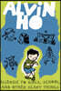 Alvin Ho: Allergic to Girls, School, and Other Scary Things