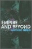 Empire and Beyond