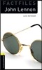 Oxford Bookworms Library Factfiles 3/E 1: John Lennon